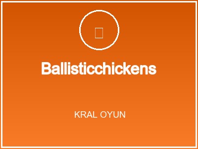Ballisticchickens