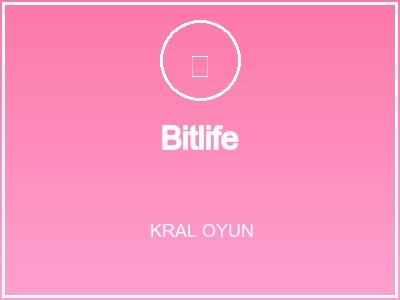 Bitlife