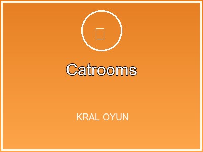 Catrooms