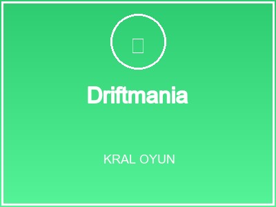 Driftmania