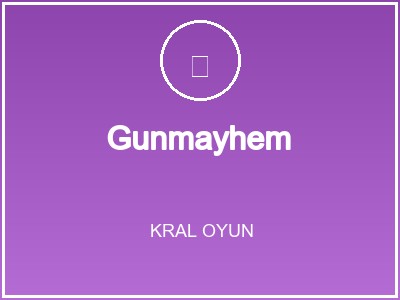 Gunmayhem