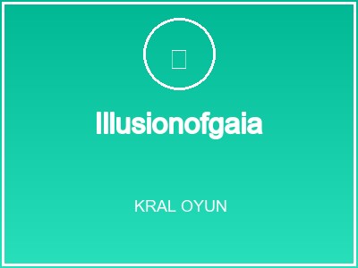 Illusionofgaia