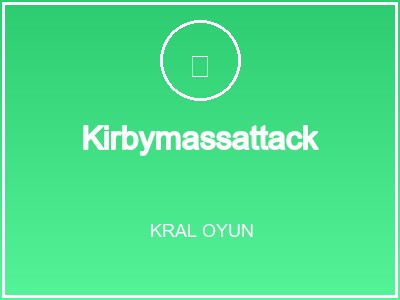 Kirbymassattack