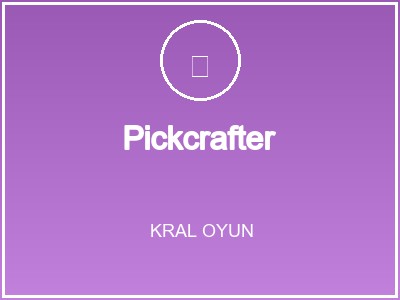 Pickcrafter